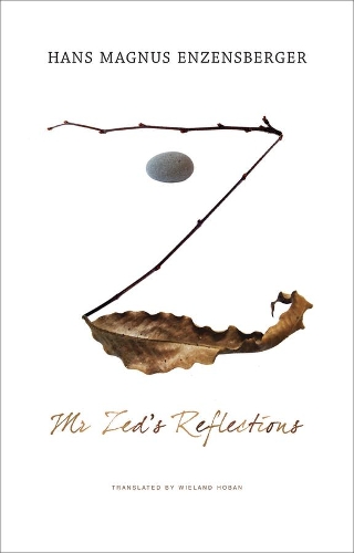 Бумажная книга «Mr. Zed's Reflections», автор Ханс Магнус Энценсбергер - фото №1
