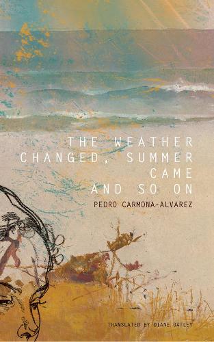 Бумажная книга «The Weather Changed, Summer Came and So On», автор Педро Кармона-Альварес - фото №1