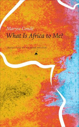 Бумажная книга «What Is Africa to Me?: Fragments of a True-to-Life Autobiography», автор Мариз Конде - фото №1