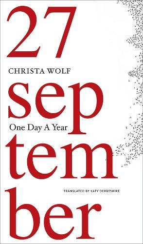 Бумажная книга «One Day a Year: 20012011», автор Криста Вольф - фото №1