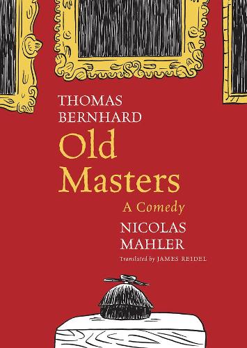 Бумажная книга «Old Masters: A Comedy», автор Томас Бернхард - фото №1