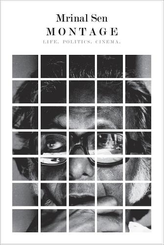Бумажная книга «Montage: Life, Politics, Cinema», автор Мринал Сен - фото №1