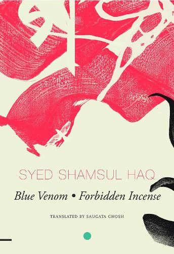 Бумажная книга «Blue Venom and Forbidden Incense: Two Novellas», автор Саид Шамсул Хак - фото №1
