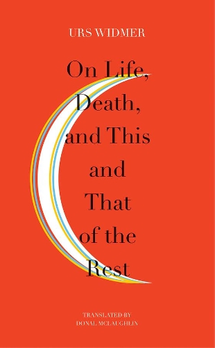 Бумажная книга «On Life, Death, and This and That of the Rest: The Frankfurt Lectures on Poetics», автор Урс Видмер - фото №1