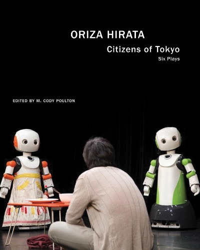 Бумажная книга «Citizens of Tokyo: Six Plays», автор Ориза Хирата - фото №1
