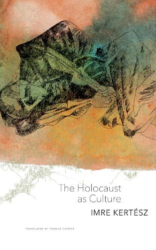 Бумажная книга «The Holocaust as Culture», автор Имре Кертес - фото №1