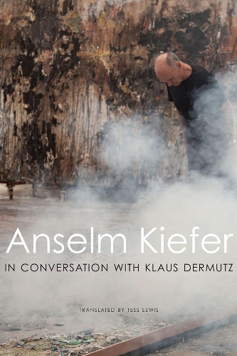 Бумажная книга «Anselm Kiefer in Conversation with Klaus Dermutz», авторов Ансельм Кифер, Клаус Дермутц - фото №1
