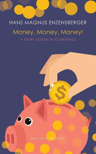 Бумажная книга «Money, Money, Money!: A Short Lesson in Economics» - фото №1
