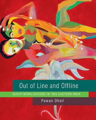 Паперова книга «Out of Line and Offline: Queer Mobilizations in '90s Eastern India», автор Паван Дхалл - фото №1