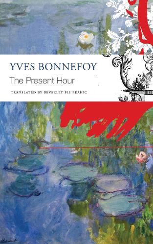 Паперова книга «The Present Hour», автор Ів Боннефуа - фото №1
