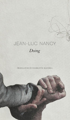 Бумажная книга «Doing», автор Жан-Люк Нанси - фото №1