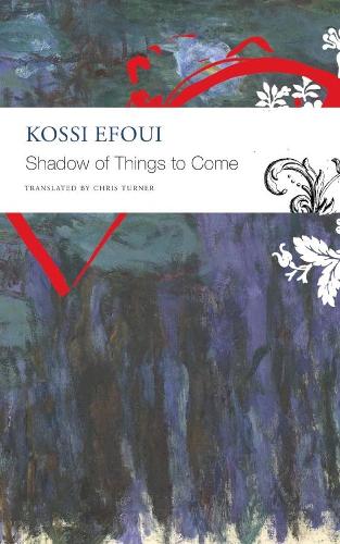 Бумажная книга «Shadow of Things to Come», автор Косси Эфуи - фото №1