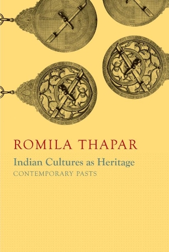 Бумажная книга «Indian Cultures as Heritage: Contemporary Pasts», автор Ромила Тапар - фото №1
