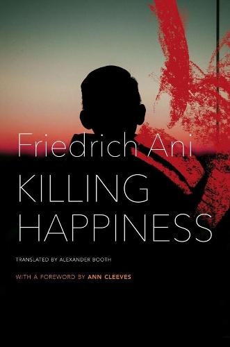 Паперова книга «Killing Happiness», автор Фрідріх Ані - фото №1