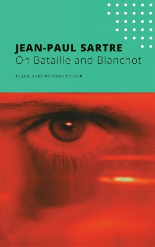 Бумажная книга «On Bataille and Blanchot», автор Жан-Поль Сартр - фото №1