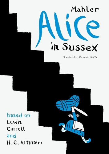 Бумажная книга «Alice in Sussex: Mahler after Lewis Carroll & H. C. Artmann», автор Николя Малер - фото №1