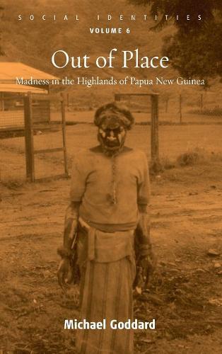 Бумажная книга «Out of Place: Madness in the Highlands of Papua New Guinea», автор Майкл Годдард - фото №1