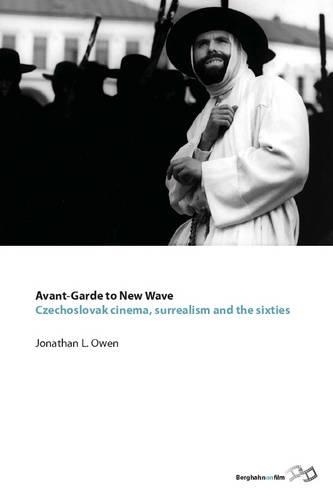 Бумажная книга «Avant-garde to New Wave: Czechoslovak Cinema, Surrealism and the Sixties», автор Джонатан Л. Оуэн - фото №1