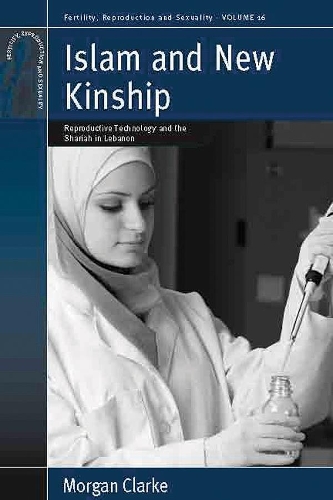 Бумажная книга «Islam and New Kinship: Reproductive Technology and the Shariah in Lebanon», автор Морган Кларк - фото №1