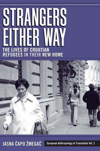 Паперова книга «Strangers Either Way: The Lives of Croatian Refugees in their New Home», автор Ясна Капо Змегац - фото №1