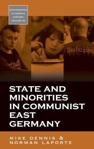 Паперова книга «State and Minorities in Communist East Germany», авторів Майк Денніс, Норман Лапорт - фото №1