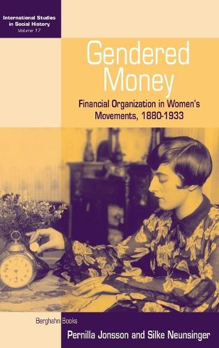 Бумажная книга «Gendered Money: Financial Organization in Women's Movements, 1880-1933», авторов Пернилла Йонссон, Силке Нойнзингер - фото №1