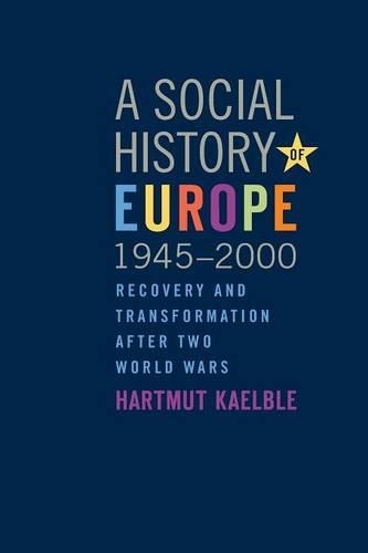 Бумажная книга «A Social History of Europe, 1945-2000: Recovery and Transformation after Two World Wars», автор Хартмут Каэльбле - фото №1