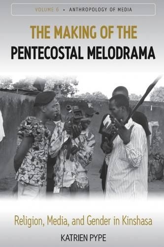 Бумажная книга «The Making of the Pentecostal Melodrama: Religion, Media and Gender in Kinshasa», автор Катриен Пайп - фото №1