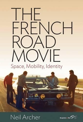 Бумажная книга «The French Road Movie: Space, Mobility, Identity», автор Нил Арчер - фото №1