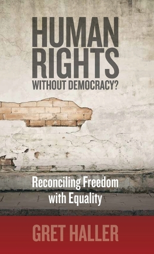 Бумажная книга «Human Rights Without Democracy?: Reconciling Freedom with Equality», автор Грет Халлер - фото №1