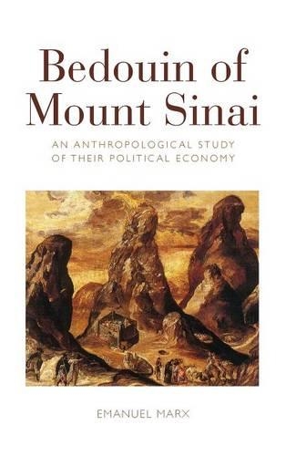 Бумажная книга «Bedouin of Mount Sinai: An Anthropological Study of their Political Economy», автор Эмануэль Маркс - фото №1
