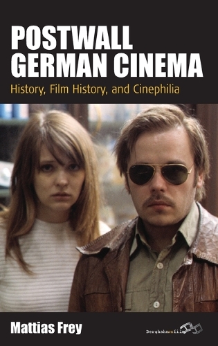 Бумажная книга «Postwall German Cinema: History, Film History and Cinephilia», автор Маттиас Фрей - фото №1