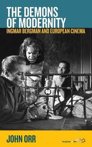 Бумажная книга «The Demons of Modernity: Ingmar Bergman and European Cinema», автор Джон Орр - фото №1