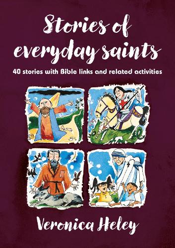 Паперова книга «Stories of Everyday Saints: 40 stories with Bible links and related activities», автор Вероніка Хелей - фото №1