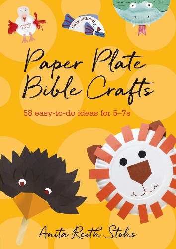 Паперова книга «Paper Plate Bible Crafts: 58 easy-to-do ideas for 5-7s», автор Аніта Рейт Стохс - фото №1