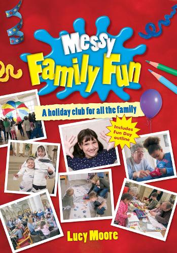 Бумажная книга «Messy Family Fun: A holiday club for all the family», автор Люси Мур - фото №1