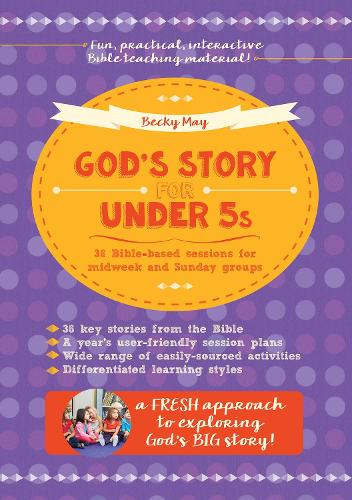 Бумажная книга «God's Story for Under 5s: 36 Bible-based sessions for midweek and Sunday groups», автор Бекки Мэй - фото №1
