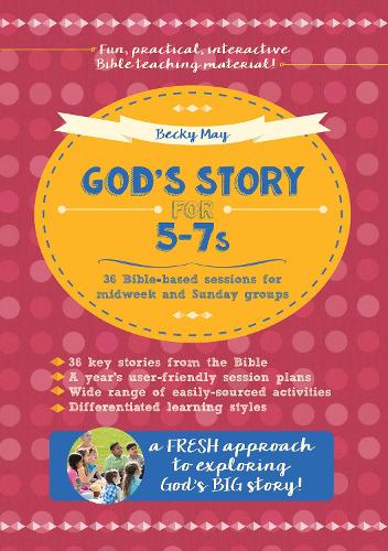 Бумажная книга «God's Story for 5-7s: 36 Bible-based sessions for midweek and Sunday groups», автор Бекки Мэй - фото №1