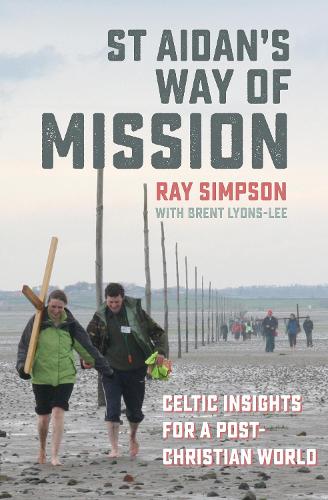 Паперова книга «St Aidan's Way of Mission: Celtic insights for a post-Christian world», автор Рей Сімпсон - фото №1