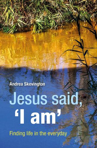 Бумажная книга «Jesus said, 'I am': Finding life in the everyday», автор Андреа Скевингтон - фото №1