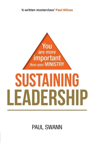 Бумажная книга «Sustaining Leadership: You are more important than your ministry», автор Пол Свон - фото №1