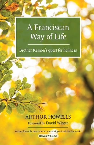 Паперова книга «A Franciscan Way of Life: Brother Ramon's quest for holiness», автор Артур Хауеллс - фото №1