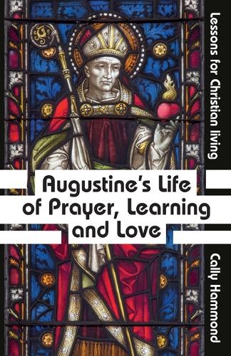 Бумажная книга «Augustine's Life of Prayer, Learning and Love», автор Калли Хаммонд - фото №1