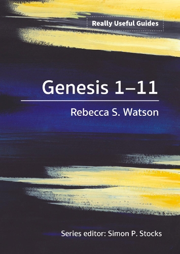 Бумажная книга «Really Useful Guides: Genesis 1-11», автор Ребекка С. Уотсон - фото №1