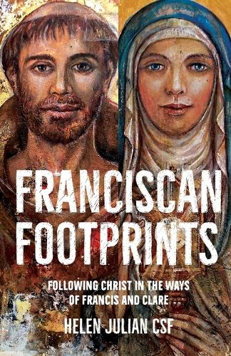 Бумажная книга «Franciscan Footprints: Following Christ in the ways of Francis and Clare», автор Хелен Джулиан - фото №1
