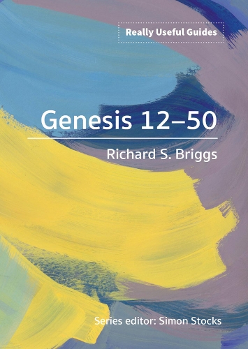 Бумажная книга «Really Useful Guides: Genesis 12-50», автор Ричард С. Бриггс - фото №1