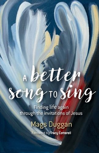 Бумажная книга «A Better Song to Sing: Finding life again through the invitations of Jesus», автор Мэгс Дагган - фото №1