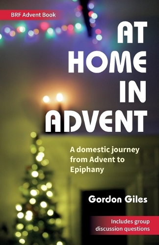 Бумажная книга «At Home in Advent: A domestic journey from Advent to Epiphany», автор Гордон Джайлс - фото №1