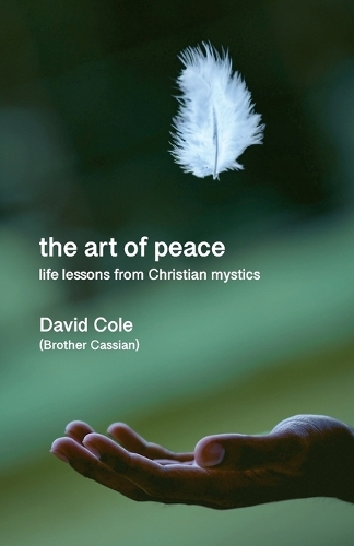 Паперова книга «The Art of Peace: Life lessons from Christian mystics», автор Девід Коул - фото №1