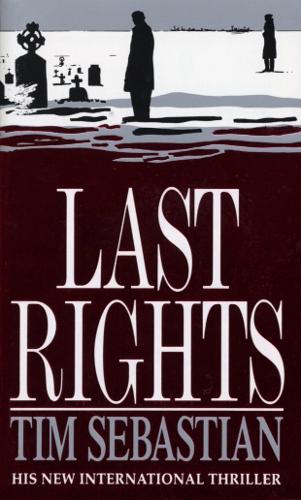 Бумажная книга «Last Rights», автор Тим Себастьян - фото №1